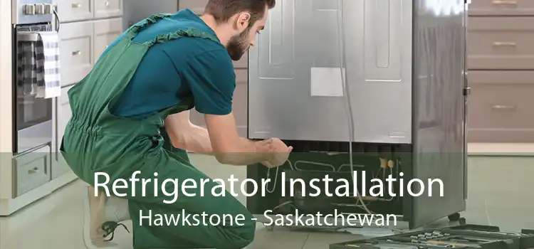 Refrigerator Installation Hawkstone - Saskatchewan