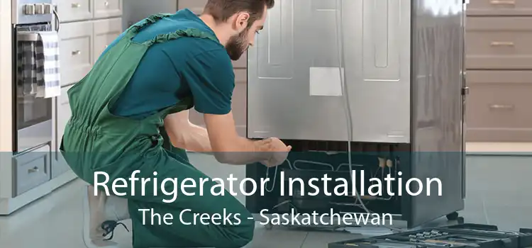 Refrigerator Installation The Creeks - Saskatchewan