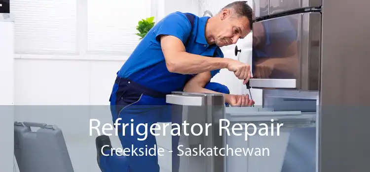 Refrigerator Repair Creekside - Saskatchewan