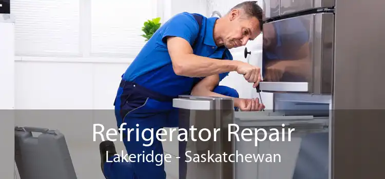 Refrigerator Repair Lakeridge - Saskatchewan