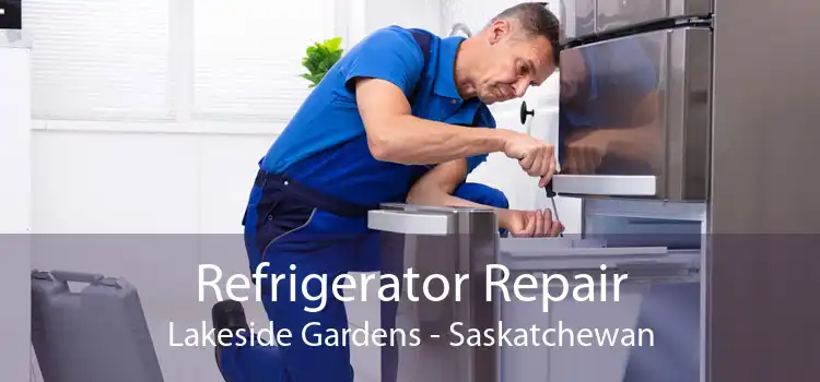 Refrigerator Repair Lakeside Gardens - Saskatchewan