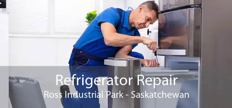 Refrigerator Repair Ross Industrial Park - Saskatchewan