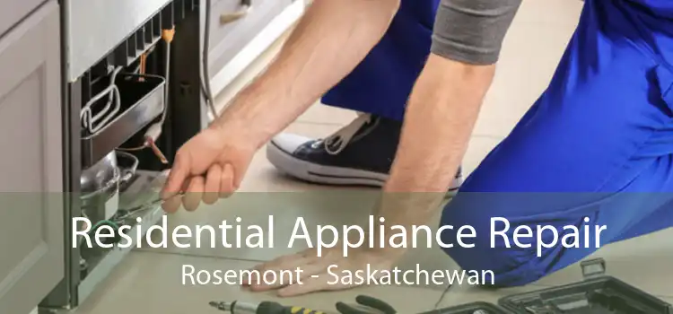 Residential Appliance Repair Rosemont - Saskatchewan