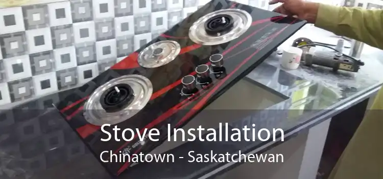 Stove Installation Chinatown - Saskatchewan