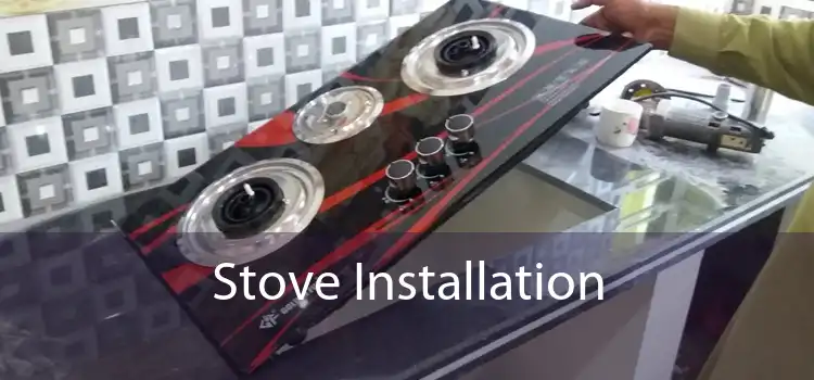 Stove Installation 