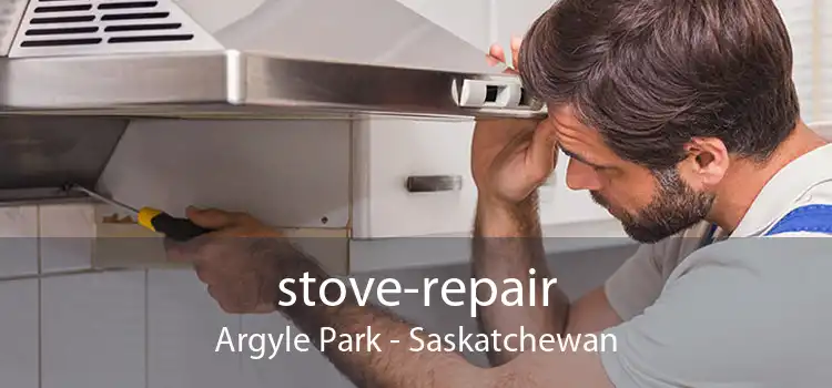 stove-repair Argyle Park - Saskatchewan