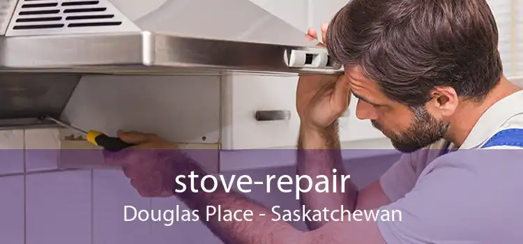 stove-repair Douglas Place - Saskatchewan