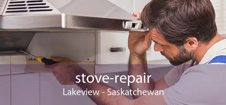 stove-repair Lakeview - Saskatchewan