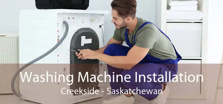 Washing Machine Installation Creekside - Saskatchewan