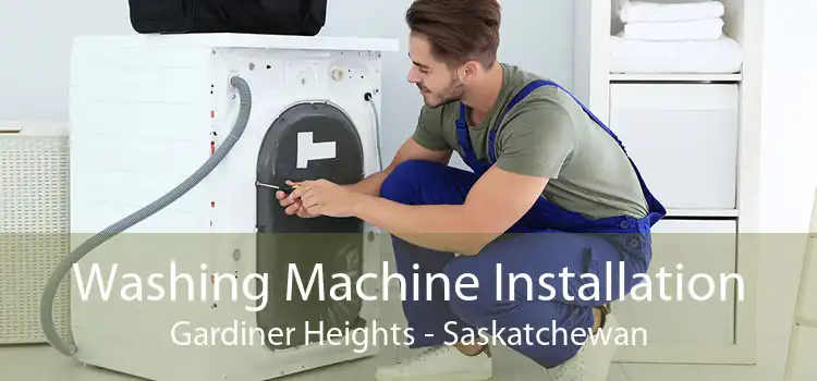 Washing Machine Installation Gardiner Heights - Saskatchewan