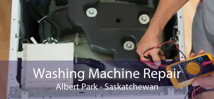 Washing Machine Repair Albert Park - Saskatchewan