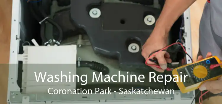 Washing Machine Repair Coronation Park - Saskatchewan