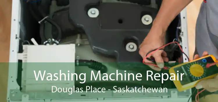 Washing Machine Repair Douglas Place - Saskatchewan