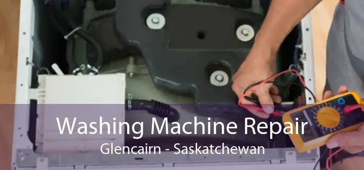 Washing Machine Repair Glencairn - Saskatchewan