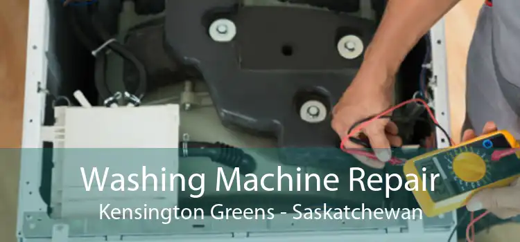 Washing Machine Repair Kensington Greens - Saskatchewan