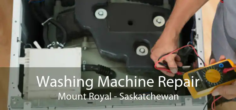 Washing Machine Repair Mount Royal - Saskatchewan