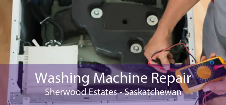 Washing Machine Repair Sherwood Estates - Saskatchewan