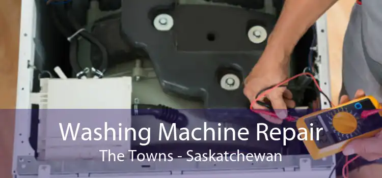 Washing Machine Repair The Towns - Saskatchewan